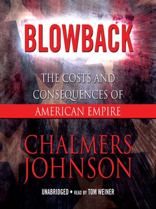 Title details for Blowback by Chalmers Johnson - Wait list
